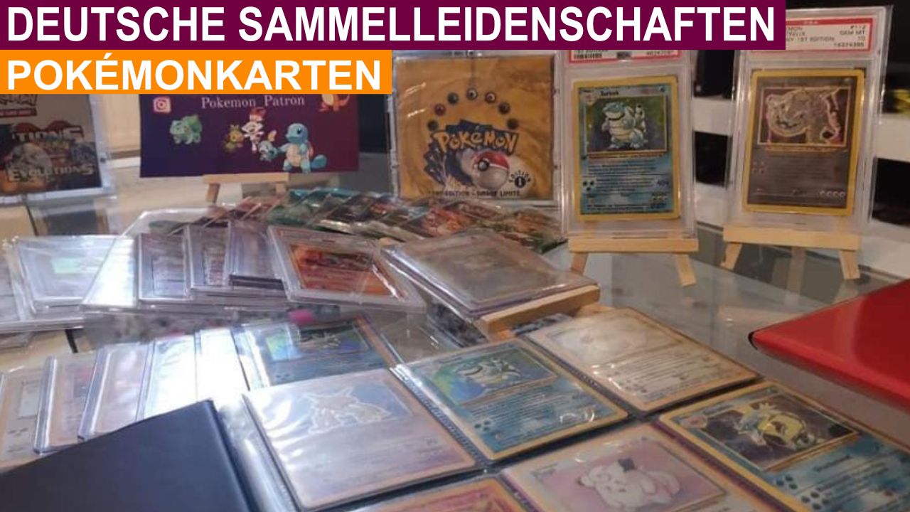 Deutsche Sammelleidenschaften - Pokémonkarten
