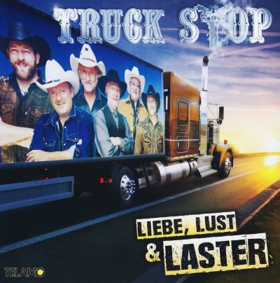Truck Stop - Liebe Lust und Laster