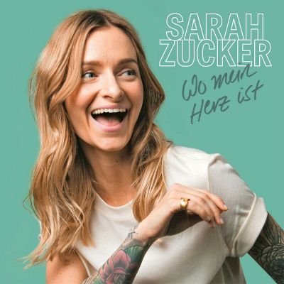 Sarah Zucker - Wo mein Herz ist